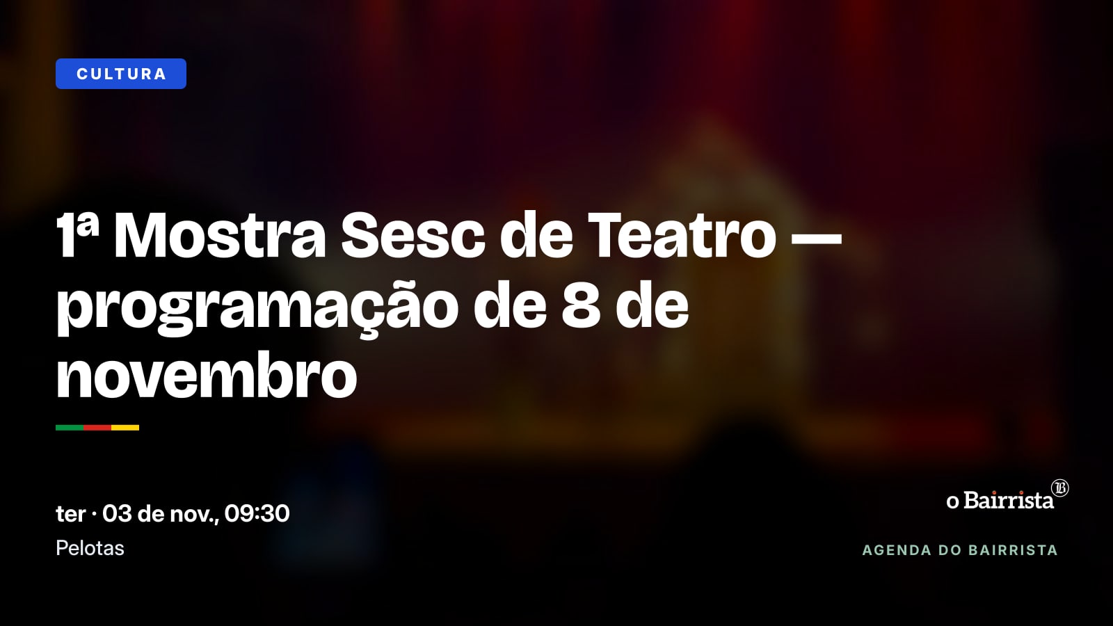 1ª Mostra Sesc de Teatro — programação de 8 de novembro