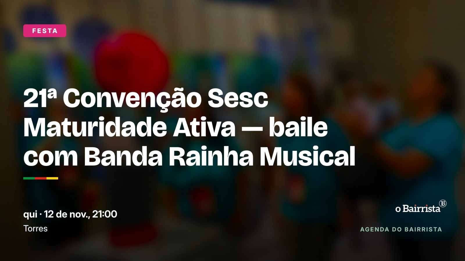21ª Convenção Sesc Maturidade Ativa — baile com Banda Rainha Musical