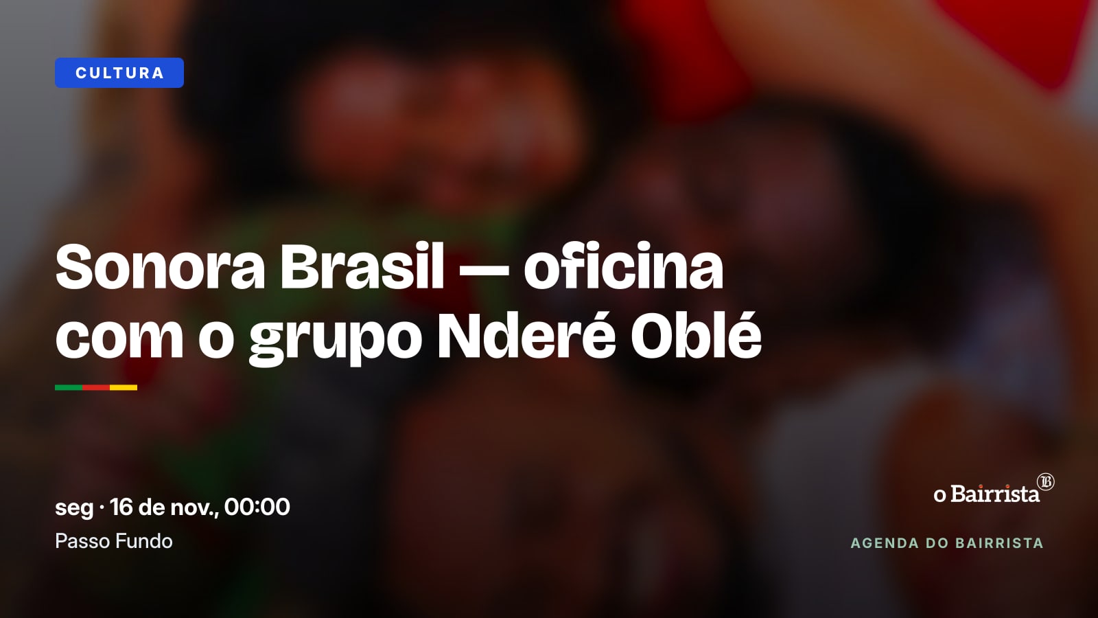 Sonora Brasil — oficina com o grupo Nderé Oblé
